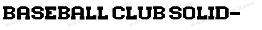 Baseball Club Solid字体转换
